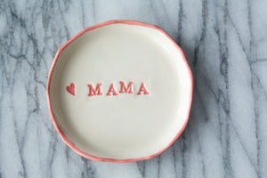 Mama Jewelry Dish / Catch-All